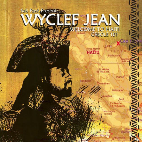 JEAN, WYCLEF - WELCOME TO HAITI CREOLE 1WYCLEF JEAN WELCOME TO HAITI CREOLE 101.jpg